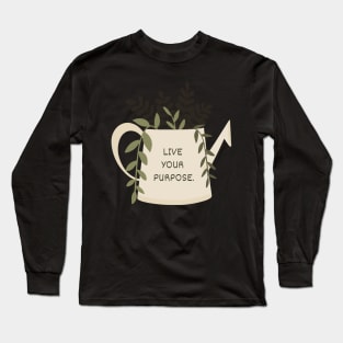 Live Your Purpose Long Sleeve T-Shirt